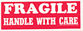 FRAGILE- Handle with Care